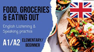 🍽️Food grocery shopping amp eating out🍷Beginner listening practice  A1A2 English speaking questions [upl. by Minsk126]