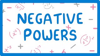 GCSE Maths  What do you do with Negative Powers Powers Part 56 33 [upl. by Raila339]