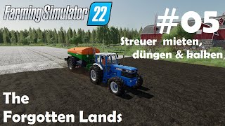 LS22 The Forgotten Lands 05 heute wird gedüngt amp gekalkt  Farming Simulator 22 [upl. by Anavlis]