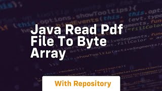 java read pdf file to byte array [upl. by Lativa856]