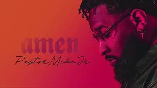 Pastor Mike Jr  AMEN Official Audio [upl. by Herby665]