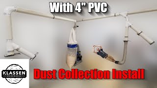 How To  Beginner Dust Collection Install  Using 4quot PVC [upl. by Urbannal402]