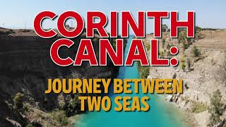 Corinth Canal journey between two seas [upl. by Nybbor]