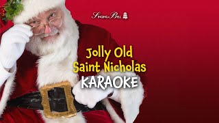 Jolly Old Saint Nicholas Christmas Karaoke with Lyrics [upl. by Pauli]