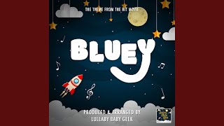 Bluey Main Theme From quotBlueyquot Lullaby Version [upl. by Annaoy]