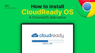 How to Install CloudreadyChromium OS on PC [upl. by Anasiul]