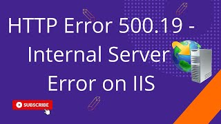 How to Resolve HTTP Error 50019  Internal Server Error on Internet Information Services IIS [upl. by Tremayne570]