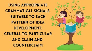 ENGLISH 8USING APPROPRIATE GRAMMATICAL SIGNALS GENERAL TO PARTICULAR AND CLAIM AND COUNTERCLAIMQ4 [upl. by Simara]