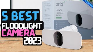 Best Floodlight Security Camera of 2023  The 5 Best Floodlight Security Cams Review [upl. by Atel]