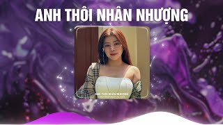 ANH THÔI NHÂN NHƯỢNG TD x MrK  DUNGHOANGPHAM  CHẲNG BUỒN TƯƠNG TƯ LÀM CHI REMIX HOT TIKTOK 2024 [upl. by Aicinet]