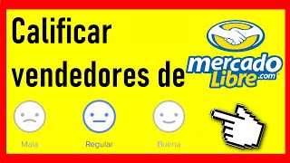 Como CALIFICAR a un VENDEDOR de MercadoLibre [upl. by Pip]