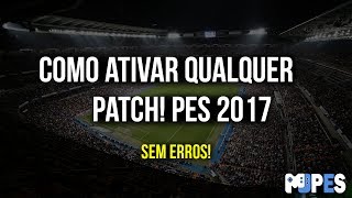 Como ativar qualquer Patch com DpFileList  PES 2017 PC [upl. by Lupien]