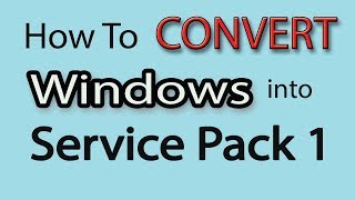 How To install service pack 1 in WIndows 7 regedit convert windows into service pack 1 [upl. by Dinesh152]