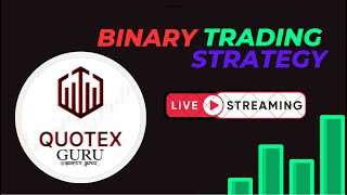 Binary Trading Live Stream  QUOTEX GURU [upl. by Enidlareg]