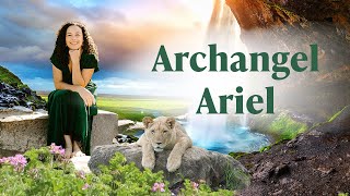 Archangel Ariel How and When To Work With Her [upl. by Ysac]