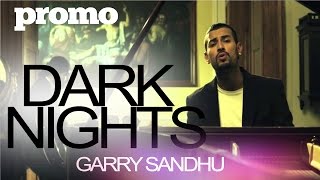 Garry Sandhu  Tenu Yaad Karke Dark Nights Promo  2012  👍 [upl. by Pia159]