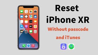 How to Reset iPhone XR without Passcode and iTunes [upl. by Ecydnac]