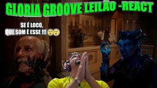 TW REACT  GLORIA GROOVE  LEILÃO [upl. by Yknip638]