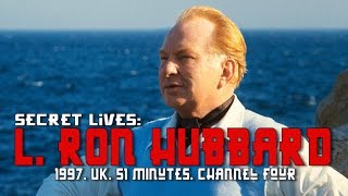 L Ron Hubbard Secret Lives 1997 UK Channel Four 51 minutes [upl. by Illehs]