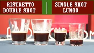 Ristretto Single Espresso Shot Double Espresso Shot and Lungo  Easy Coffee Recipes [upl. by Ronna644]