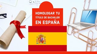 Homologacion de Título de Bachiller en España 🇪🇸🎓 [upl. by Natfa]