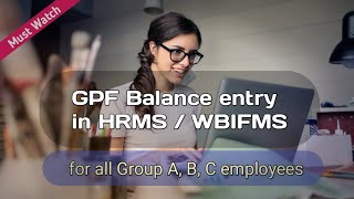 GPF Balance entry in HRMS  WBIFMS [upl. by Allimak]