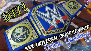 DIY WWE Universal Championship Title Belt Color Grading Blue Tutorial [upl. by Kcirdor]