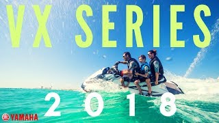 2018 Yamaha VX Series WaveRunners [upl. by Fabron290]