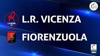 LR Vicenza  Fiorenzuola 11  Gli Highlights [upl. by Ragucci147]