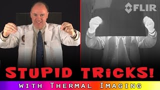 Stupid Thermal Imaging Tricks [upl. by Noled]