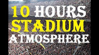 10 hours of european Stadium Atmosphere  Real fan shouts amp chants  for football ghost games [upl. by Ardni]