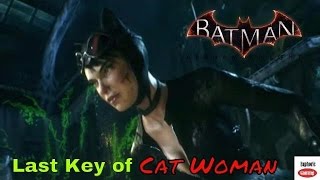 Batman Arkham Knight  How to get Last 10th and 11th key of Catwoman [upl. by Gannon]