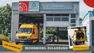 WOHNMOBIL ZULASSUNG  TÜV PRÜFER ERKLÄRT  Camper Selbstausbau [upl. by Yanrahc833]