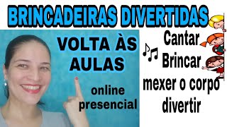 5 BRINCADEIRAS CANTADAS EDUCAÇÃO INFANTIL  VOLTA ÀS AULAS [upl. by Gladys417]