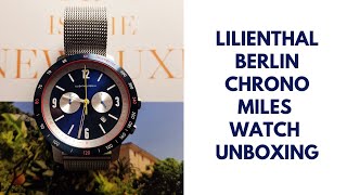 Lilienthal Berlin Chrono Miles Unboxing [upl. by Selda291]