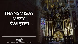 Transmisja na żywo  Kolegiata Jarosław [upl. by Eidissac410]