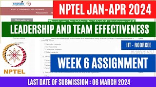 NPTEL Leadership and Team Effectiveness Week 6 Assignment Solutions  OPEducore [upl. by Egwin]