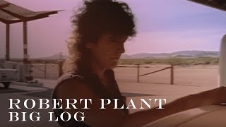 Robert Plant  Big Log Official Video HD REMASTERED [upl. by Musetta309]