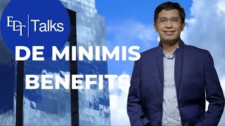 De Minimis Benefits [upl. by Noteek829]