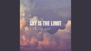 Sky Is The Limit [upl. by Alleahcim]