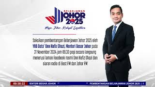 Pembentangan Belanjawan Johor Tahun 2025 [upl. by Nnylsoj]