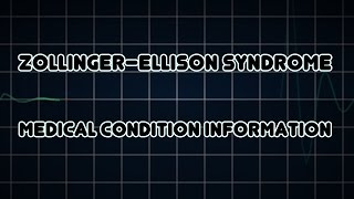 Zollinger–Ellison syndrome Medical Condition [upl. by Manvil]