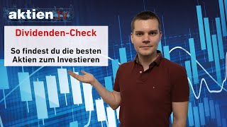 DividendenCheck So findest du die besten Aktien zum Investieren [upl. by Frager613]