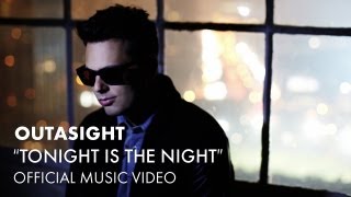 Outasight  Tonight Is The Night Official Music Video [upl. by Lamee453]