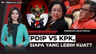 Hasto Dijadikan Tersangka Apakah KPK Unjuk Gigi  OneNews Akhir Pekan [upl. by Tullius679]