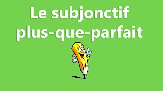 Le subjonctif plusqueparfait  La conjugaison [upl. by Amery]