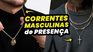 10 CORRENTES MASCULINAS pra COMPRAR AGORA  Acessórios Masculinos de Presença [upl. by Maillil]