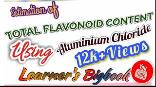 ESTIMATION of TOTAL FLAVONOIDS CONTENT using ALUMINIUM CHLORIDE METHOD [upl. by Arodaeht259]