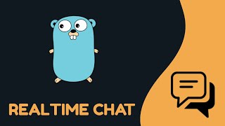 Build a Realtime Chat App with Golang [upl. by Llenor296]