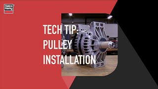 How to Install an Alternator Pulley  Delco Remy Tech Tip [upl. by Callas]